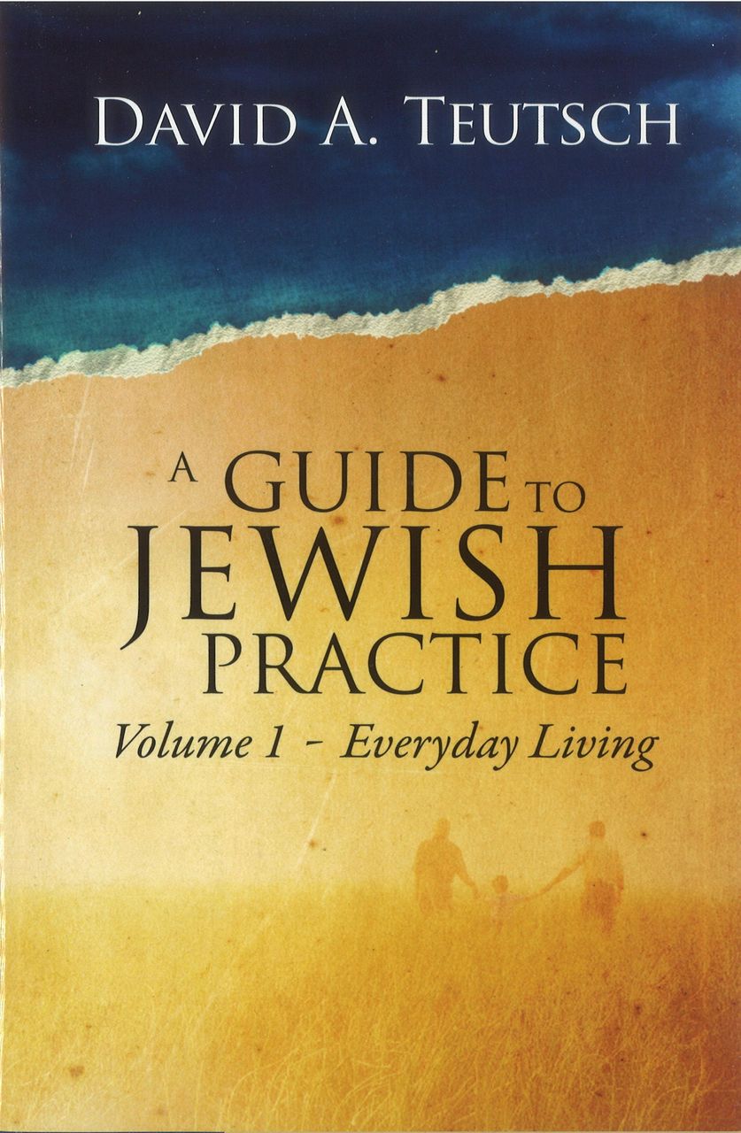 A Guide to Jewish Practice: Volume 1-Everyday Living