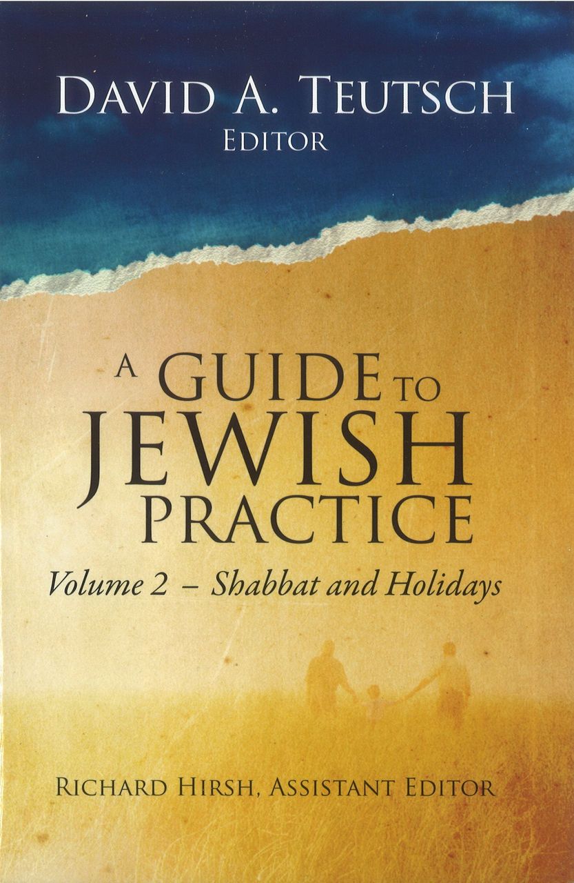 A Guide to Jewish Practice: Volume 2-Shabbat and Holidays