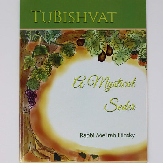 Tu Bishvat: A Mystical Seder