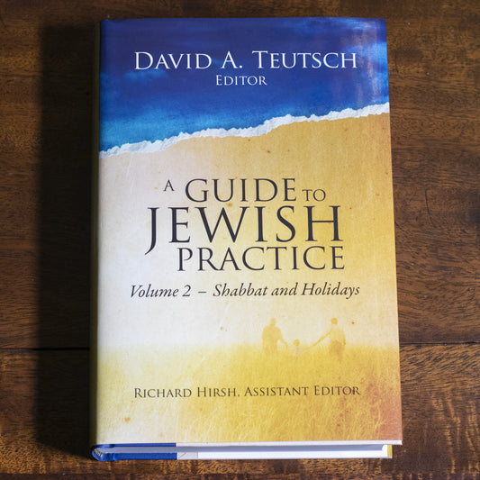 A Guide to Jewish Practice: Volume 2-Shabbat and Holidays